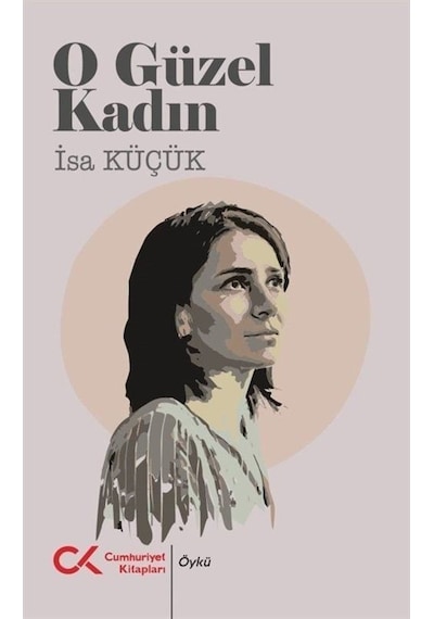 O Güzel Kadın / İsa Küçük