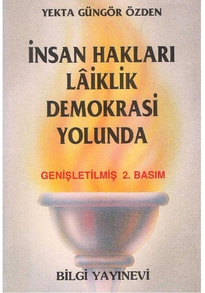 İnsan Hakları Laiklik Demokrasi Yolunda - Yekta Güngör Özden 2.el