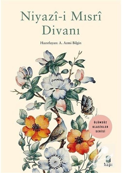 Niyazi-i Mısri Divanı - Ölümsüz Klasikler- Kapı Yayınları