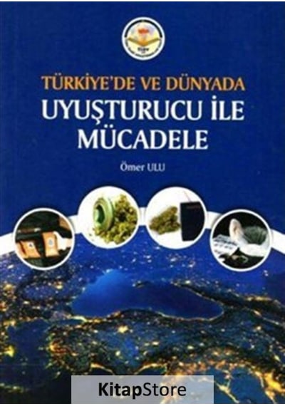 Türkiye'de ve Dünyada Uyuşturucu İle Mücadele - Ömer Ulu - TİAV