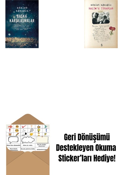 Başka Karşılaşmalar + Halim'e İthaflar + Okuma Sticker'ları