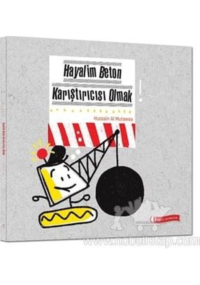 Hayalim Beton Karıştırıcısı Olmak - Hussain Al Mutawaa - ODTÜ Yayıncılık