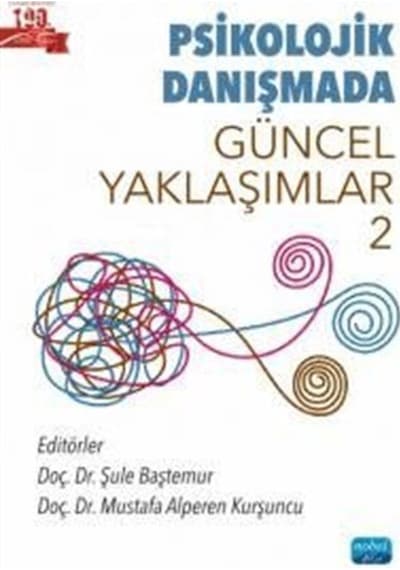 Psikolojik Danışmada Güncel Yaklaşımlar 2 / Kolektif