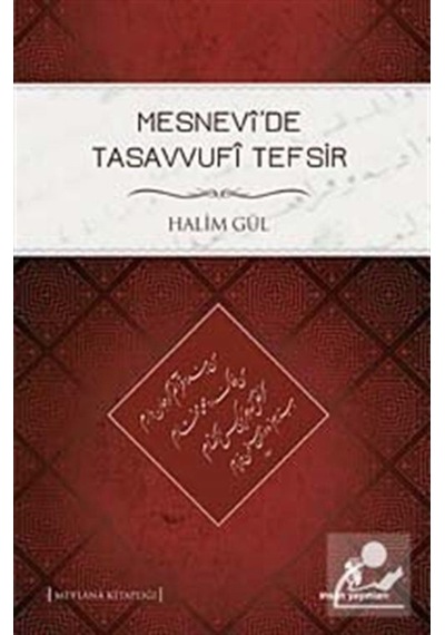 Mesnevi'de Tasavvufi Tefsir / Halim Gül 9789755747071
