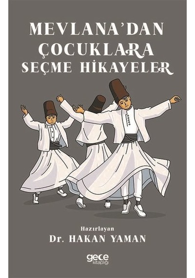 Mevlana'dan Çocuklara Seçme Hikayeler- Gece Kitaplığı