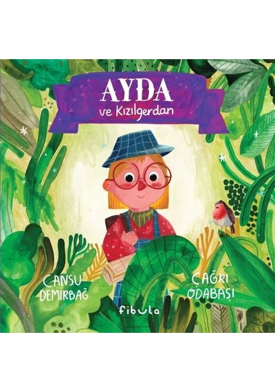 Ayda ve Kızılgerdan - Cansu Demirbağ - Fibula Yayıncılık