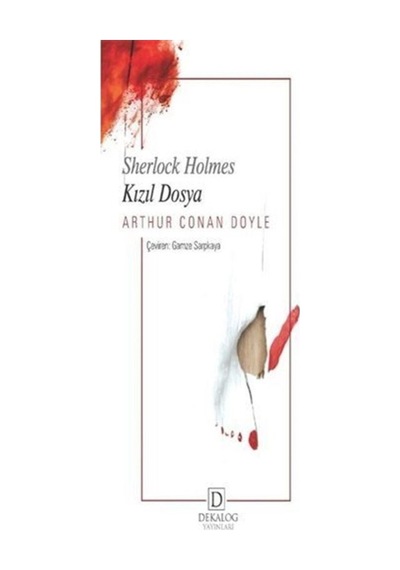 Sherlock Holmes - Kızıl Dosya - Arthur Conan Doyle - Dekalog Yayınları