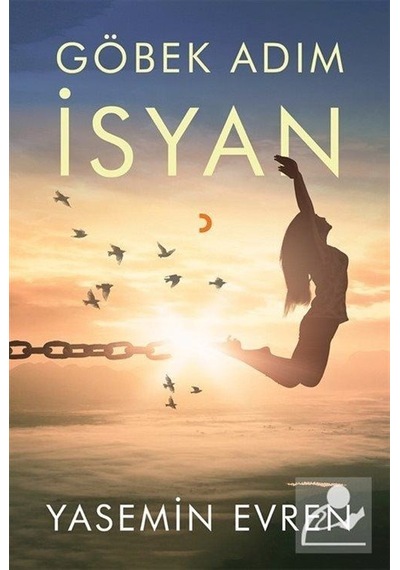 Göbek Adım İsyan / Yasemin Evren