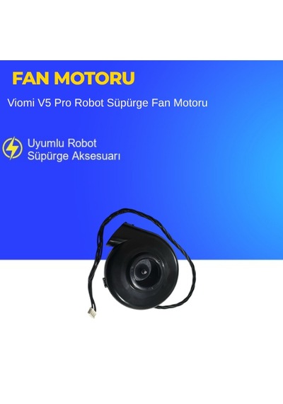 Viomi V5 Pro Robot Süpürge Fan Motoru