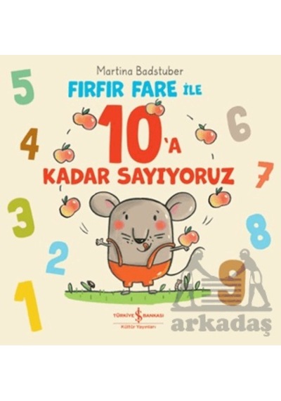 Fırfır Fare İle 10'a Kadar Sayıyoruz İş Bankası Kültür Yayınları
