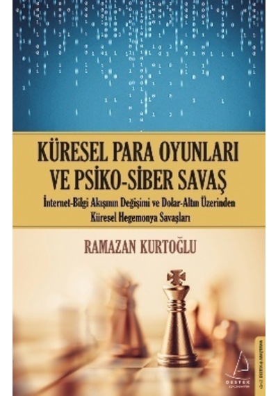 Küresel Para Oyunları ve  Psiko - Siber Savaş