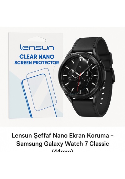 Lensun Şeffaf Nano Ekran Koruma Samsung Uyumlu Galaxy Watch 7 Classic