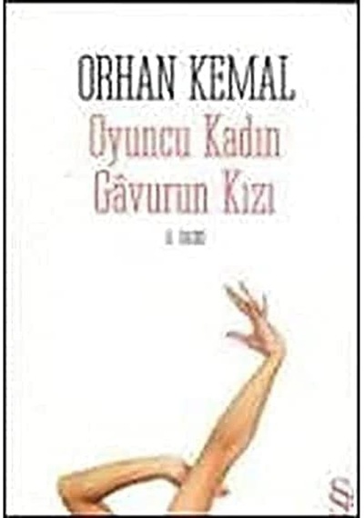 Oyuncu Kadın / Gavurun Kızı