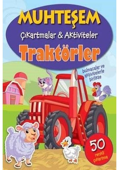 Traktörler-Muhteşem Çıkartmalar ve Aktiviteler- Parıltı Yayınları