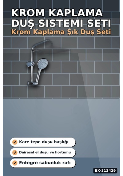 Krom Kaplama 25 Mm Duş Sistemi Seti - Ayarlanabilir Tepe Ve El Duşu, Sabunluk Hediyeli Bx-313429 Renkli