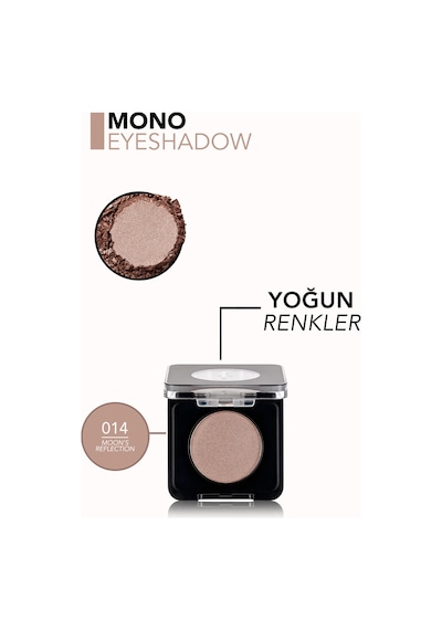 Flormar Mono Yüksek Pigmentli & Doğal Işıltılı Kompakt Göz Farı 8682536108652 014moon'sreflectıon