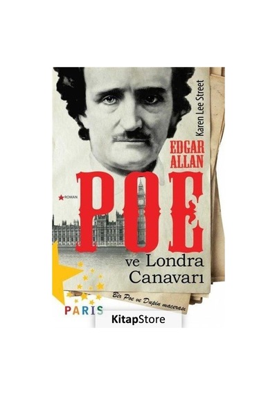 Edgar Allan Poe ve Londra Canavarı - Karen Lee Street - Paris