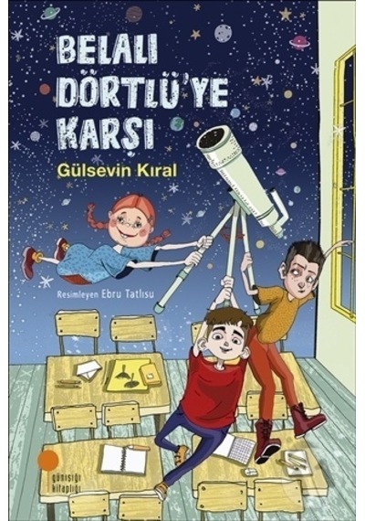 Günışığı Yayınları Belalı Dörtlüye Karşı