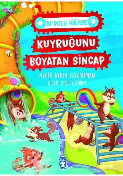 Kuyruğunu Boyatan Sincap - Bi' Dolu Hikâye