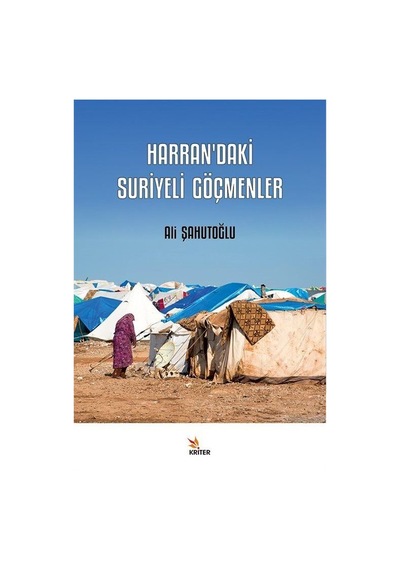 Harran'daki Suriyeli Göçmenler / Ali Şahutoğlu
