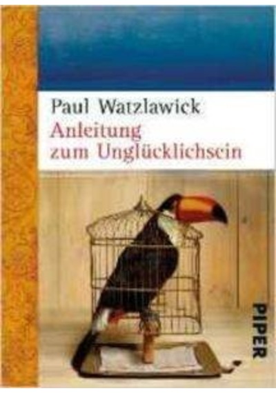 Anleitung zum Unglücklichsein 9783492249386