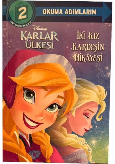 Dısney Okuma Adımlarım - 2. Adım - Karlar Ülkesi - İki Kız Kardeşin Hikayesi