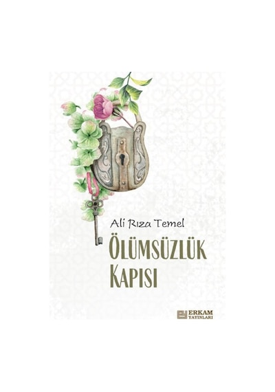 Ölümsüzlük Kapısı - Ali Rıza Temel 9786254400377