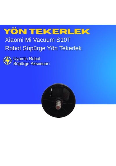 Xiaomi Mi Vacuum S10t Robot Süpürge Ön Tekerlek Ön Yönlendirme Tekerleği