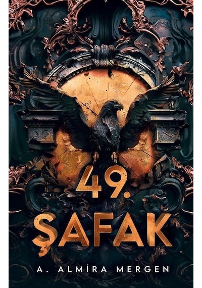 49. Şafak / A. Almira Mergen