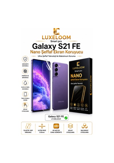 Luxelloom Samsung Uyumlu Galaxy S21 Fe Nano Şeffaf Ekran Koruyucu