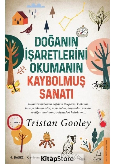 Doğanın İşaretlerini Okumanın Kaybolmuş Sanatı - Tristan Gooley - Destek Yayınları