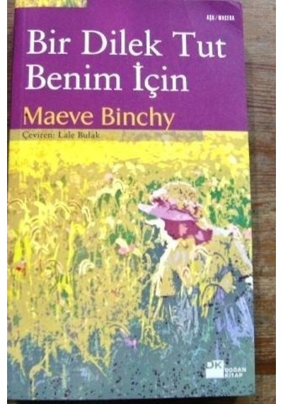 Bir Dilek Tut Benim İçin/maeve Binchy