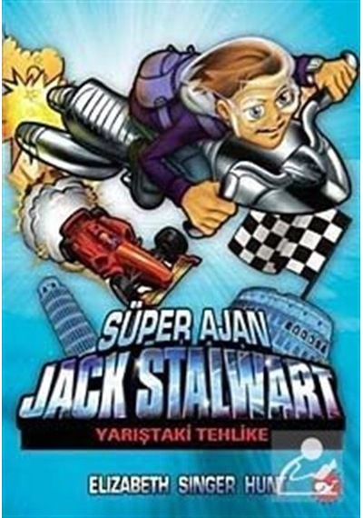 Süper Ajan Jack Stalwart 8 - Yarıştaki Tehlike - Elizabeth Singer Hunt - Beyaz Balina Yayınları