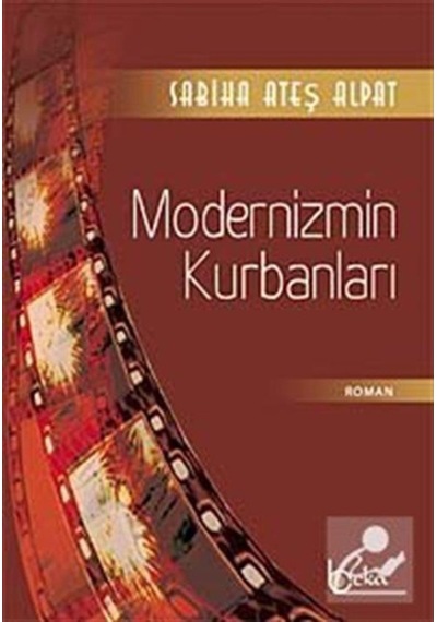 Modernizmin Kurbanları / Sabiha Ateş Alpat 9786054041305