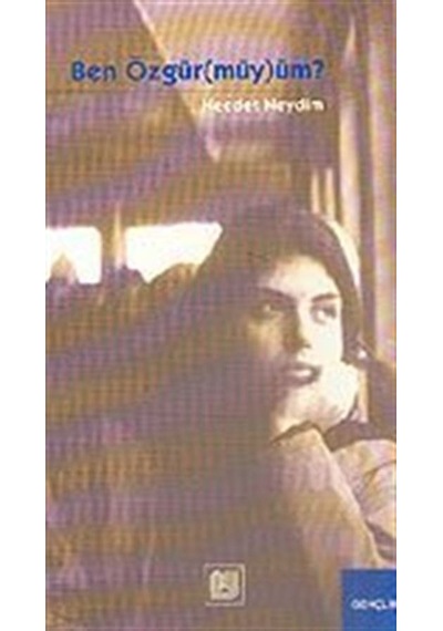 Ben Özgür(müy)üm ? - Necdet Neydim - Bu Yayınevi