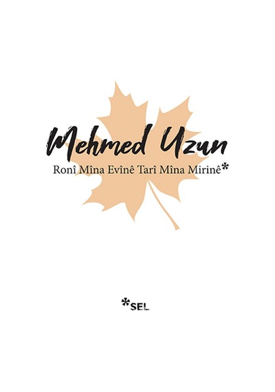 Roni Mina Evine Tari Mina Mirine - Mehmed Uzun - Sel Yayıncılık