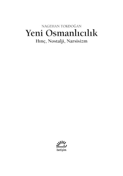Yeni Osmanlıcılık: Hınç, Nostalji, Narsisizm