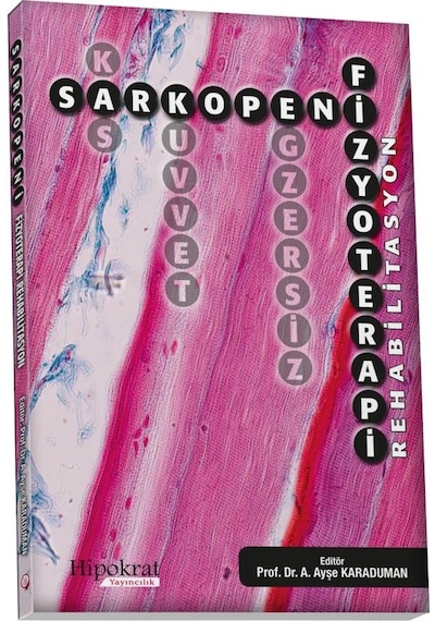 Sarkopeni Fizyoterapi Rehabilitasyon