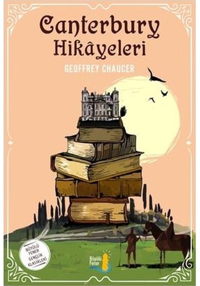 Canterbury Hikayeleri - Geoffrey Chaucer - Büyülü Fener