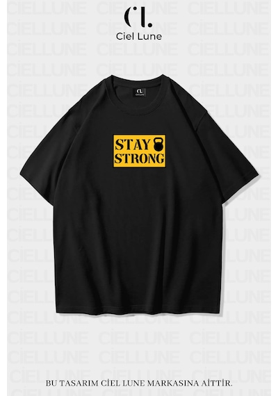 Nevermind Unisex Kadın Erkek Stay Strong Baskılı Özel Tasarım Oversize T-sh Siyah