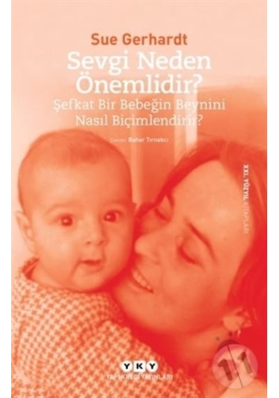 Sevgi Neden Önemlidir? - Sue Gerhardt - Yapı Kredi Yayınları