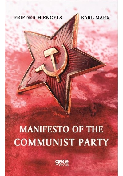 Manifesto of the Communist Party - Friedrich Engels -  Karl Marx - Gece Kitaplığı