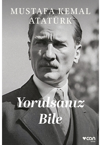 Yorulsanız Bile
