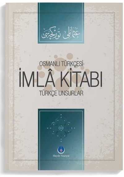 Osmanlıca İmla Kitabı Türkçe Unsurlar