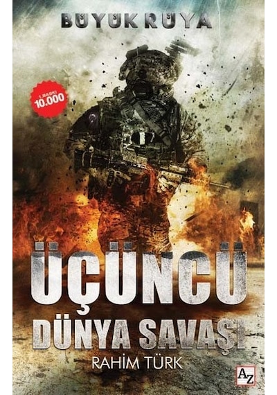 Büyük Rüya-Üçüncü Dünya Savaşı - Rahim Türk - Az Kitap