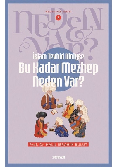 İslam Tevhid Diniyse Bu Kadar Mezhep Neden Var / Neden Var Se...