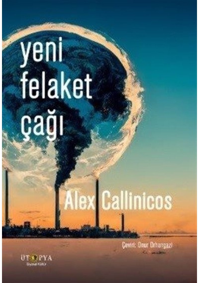 Yeni Felaket Çağı / Alex Callinicos