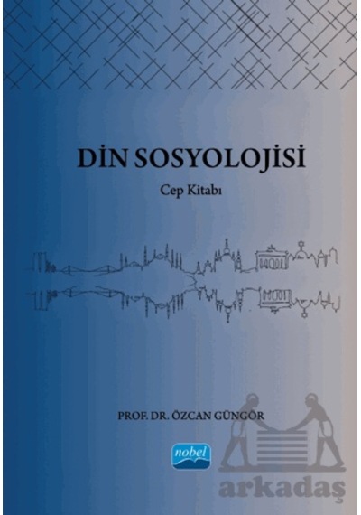 Din Sosyolojisi Nobel Akademik Yayıncılık
