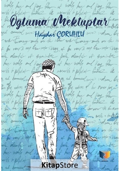 Oğluma Mektuplar - Haydar Çoruhlu - Ateş Yayınları