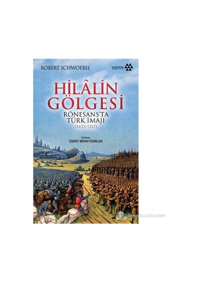 Hilâlin Gölgesi: Rönesans Dönemi Türk İmaji